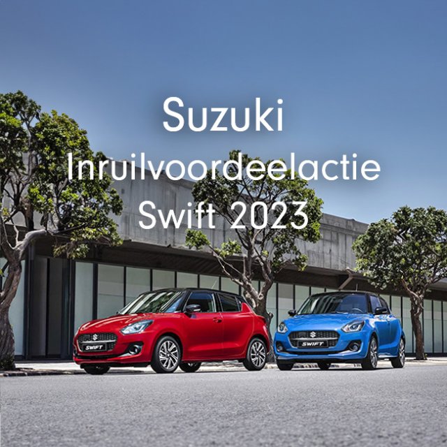 Swift 2023 met € 2.000,- extra inruilvoordeel 
